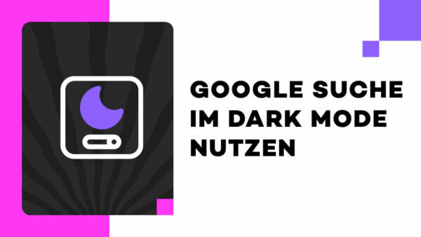 Google Suche im Dark Mode nutzen