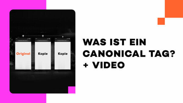 Was ist ein Canonical Tag? + Video (inklusive Selbsttest)