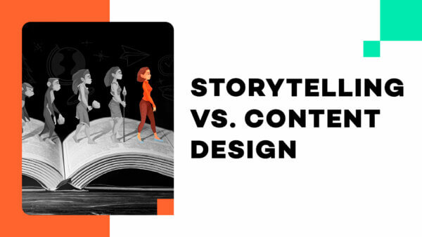 Storytelling vs. Content-Design: Du musst Dich entscheiden!