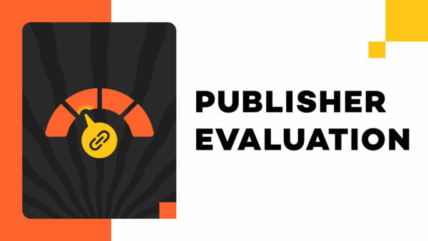 Publisher Evaluation – Metriken verstehen & Backlinks richtig bewerten!