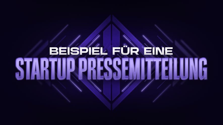 Beispiel für eine StartUp Pressemitteilung