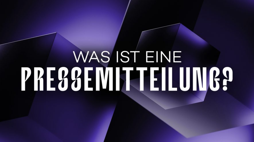 Was ist eine Pressemitteilung?